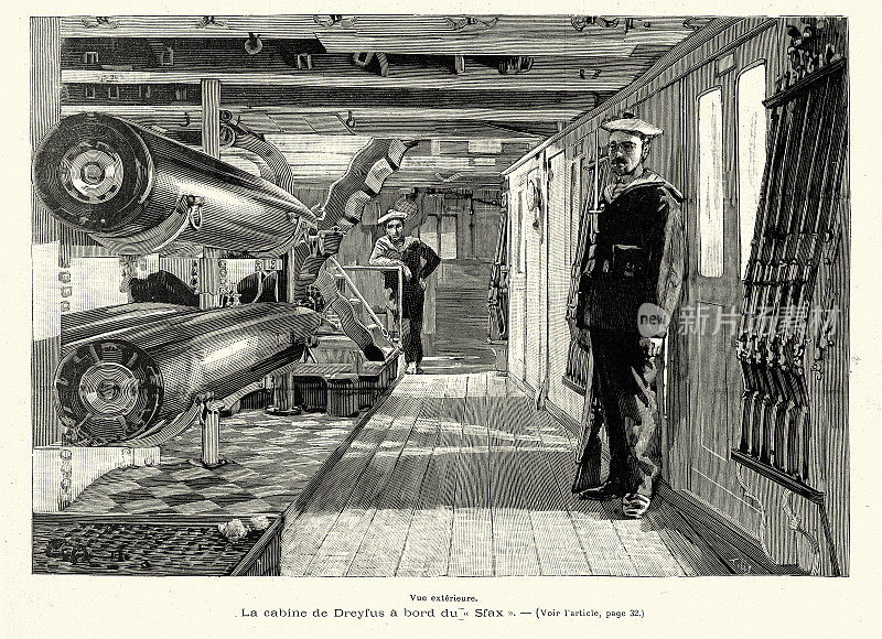1899年，守卫法国巡洋舰斯法克斯(Sfax)船舱的水手们曾将阿尔弗雷德・德雷福斯(Alfred Dreyfus)带回法国受审